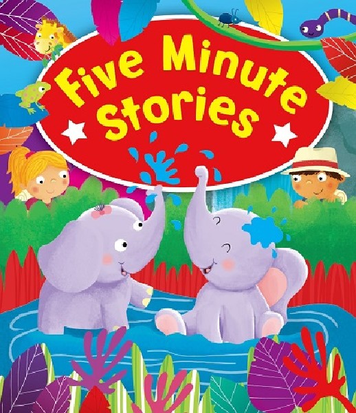 FIVE MINUTE STORIES