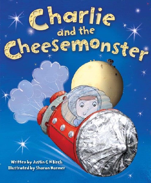 CHARLIE AND THE CHEESEMONSTER PICTURE BOOK