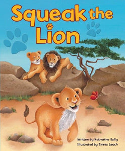 SQUEAK THE LION PICTURE BOOK
